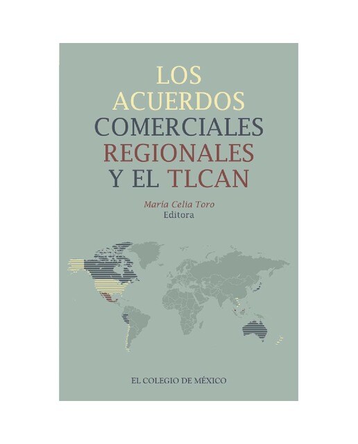 Los acuerdos comerciales regionales y el tlcan 1