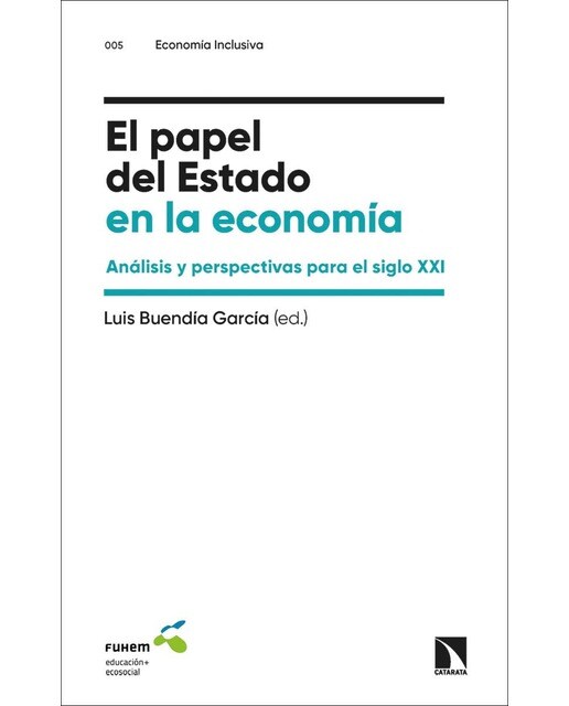El papel del Estado en la economía: Análisis y perspectivas para el siglo XXI (Capa mole) 1