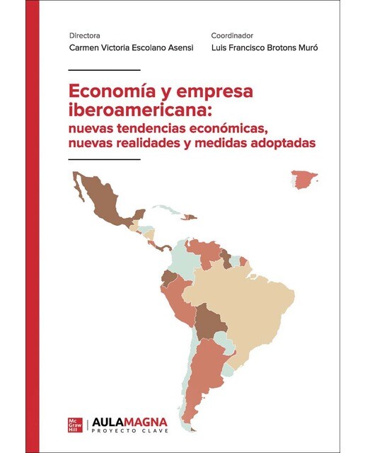 Economía y empresa iberoamericana: nuevas tendencias económicas, nuevas realidades y medidas adoptadas (Capa mole) 1