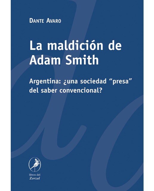 La maldicion de adam smith 1