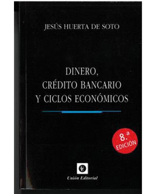 DINERO,CRÉDITO BANCARIO Y CICLOS ECONÓMICOS. Edición de bolsillo (Capa mole) 1