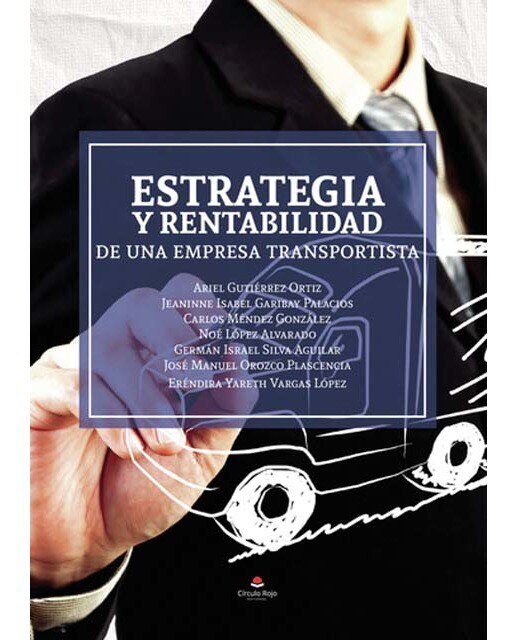 Estrategia y rentabilidad de una empresa transportista 1