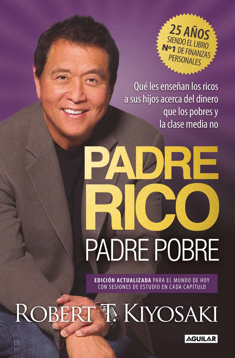Padre Rico, padre Pobre (edición especial ampliada, actualizada y en tapa dura): Qué les enseñan los ricos a sus hijos acerca del dinero, (Capa dura) 2