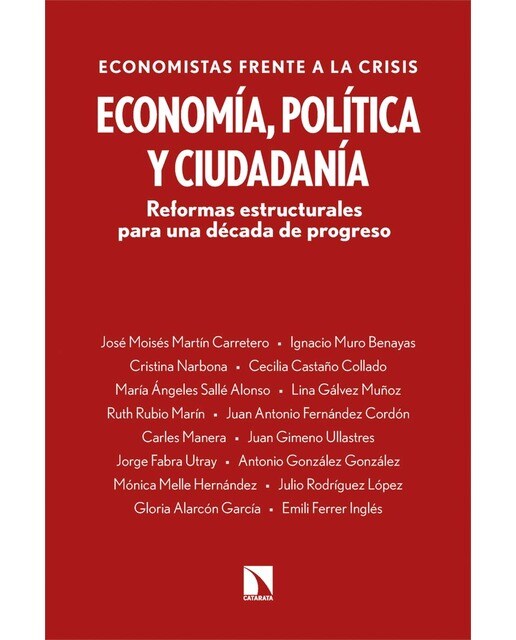 Economía, política y ciudadanía: Reformas estructurales para una década de progreso (Capa mole) 1