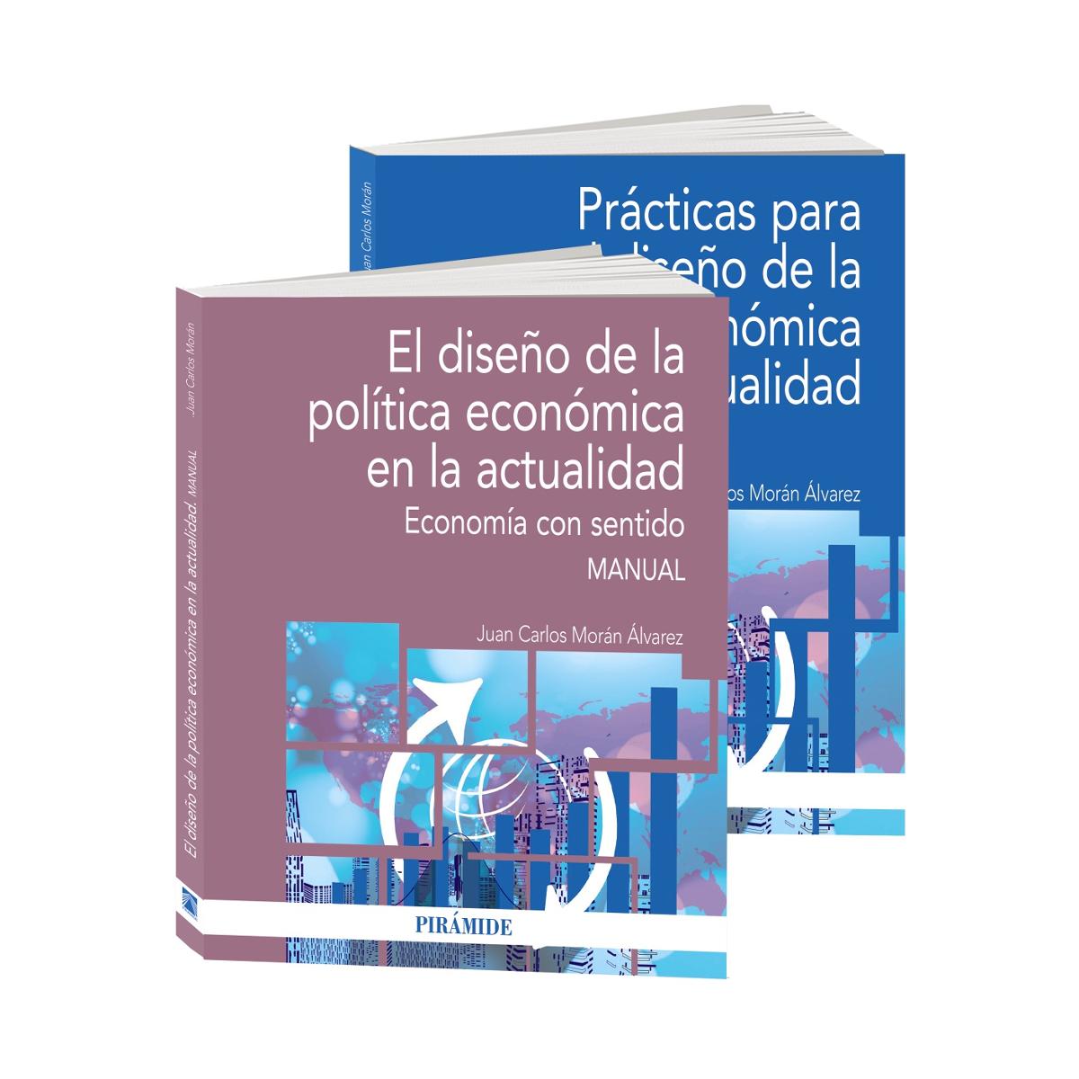 Pack-El diseño de la Política económica en la actualidad: Economía con sentido (Capa mole) 1