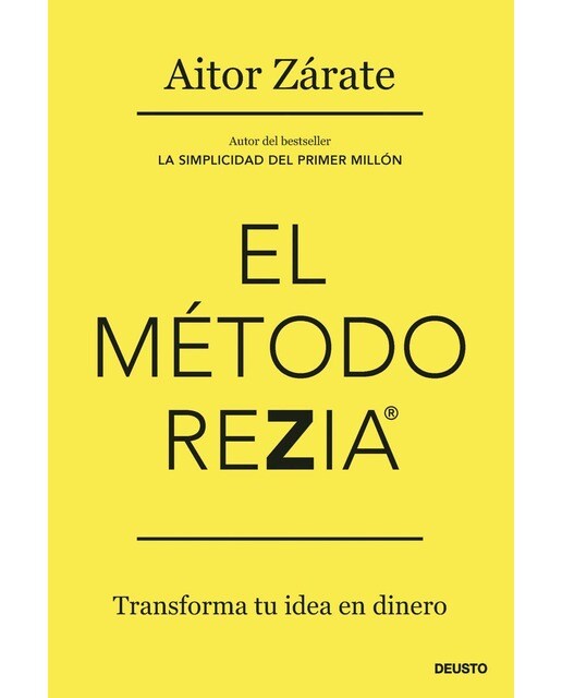 El método REZIA: Transforma tu idea en dinero (Capa mole com abas) 1
