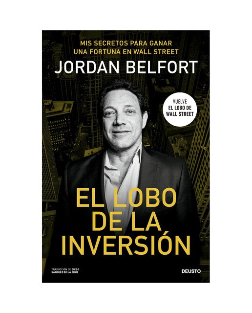 El lobo de la inversión: Mis secretos para ganar una fortuna en Wall Street  (Tapa blanda con solapas) 1