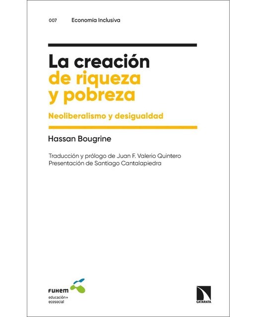 La creación de riqueza y pobreza: Neoliberalismo y desigualdad (Capa mole) 1