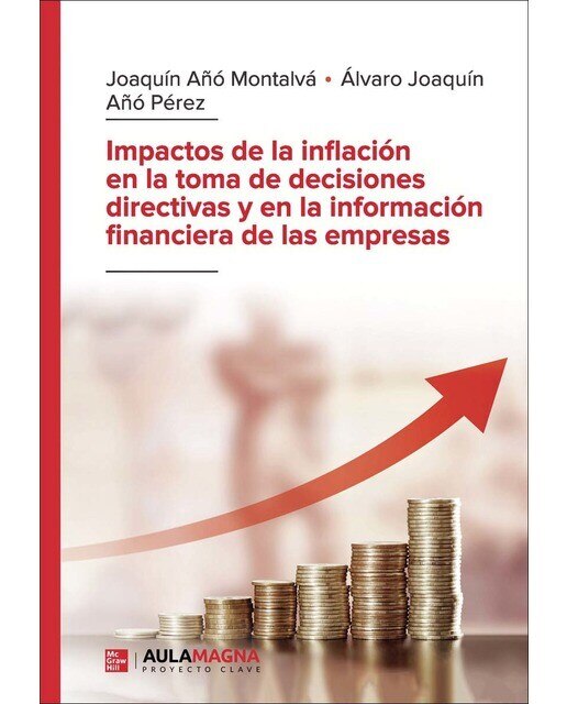 Impactos de la inflación en la toma de decisiones directivas y en la información financiera de las empresas (Capa mole) 1