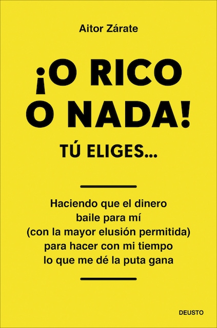 Imagen 0 de ¡O RICO O NADA!: Tú eliges...  (Tapa blanda con solapas)