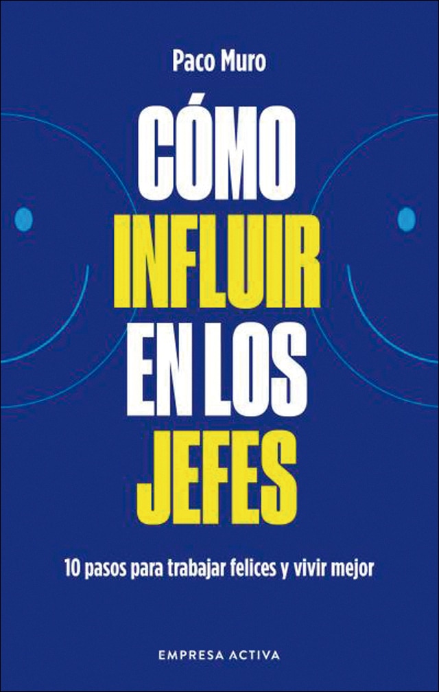 Imagem 0 de Cómo influir en los jefes: 10 pasos para vivir y trabajar felices y mejor (Capa mole)
