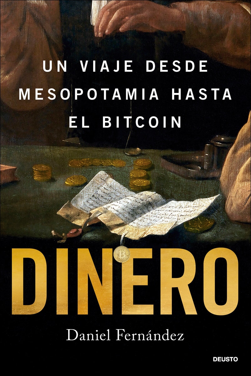 Dinero: Un viaje desde Mesopotamia hasta el Bitcoin (Capa mole com abas) 1
