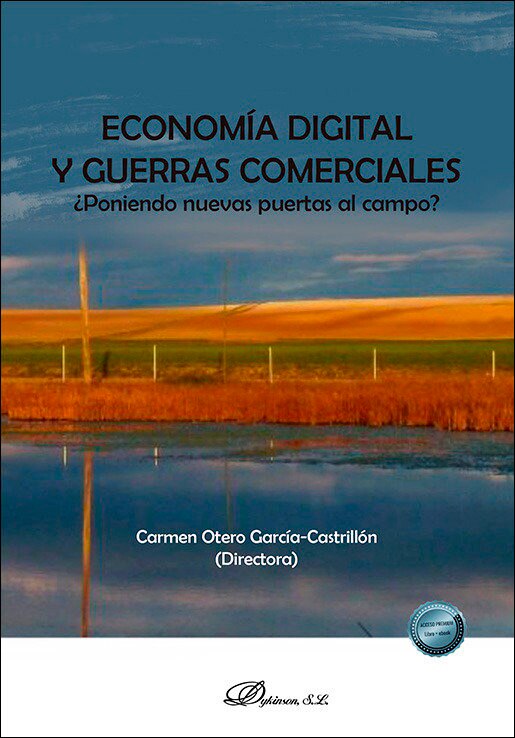 Economía digital y guerras comerciales: ¿Poniendo nuevas puertas al campo? 1