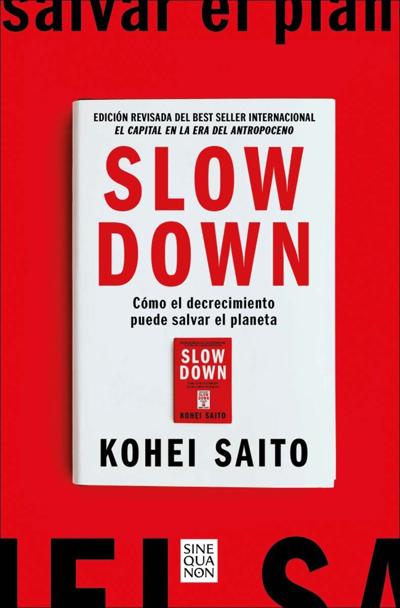Imagem 0 de Slow Down: Cómo el decrecimiento puede salvar el planeta (Capa mole)