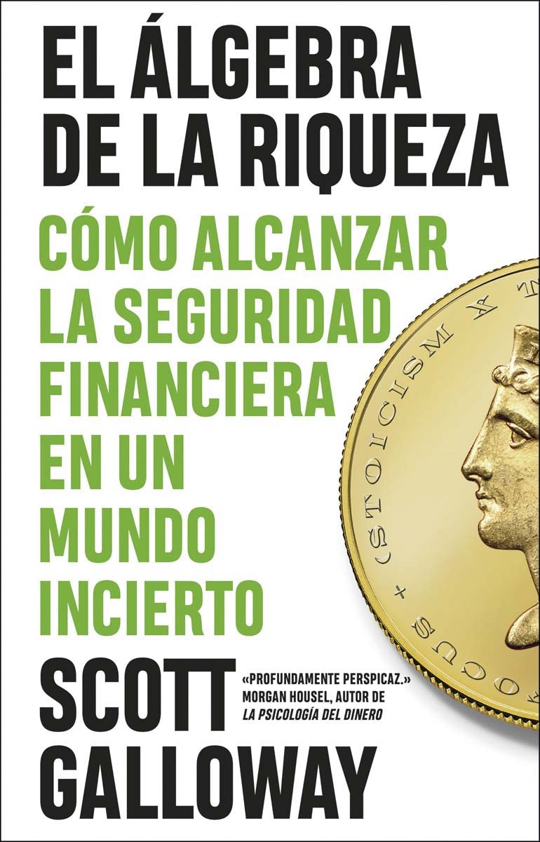 Imagem 0 de El álgebra de la riqueza: Cómo alcanzar la libertad financiera en un mundo incierto (Capa mole com abas)