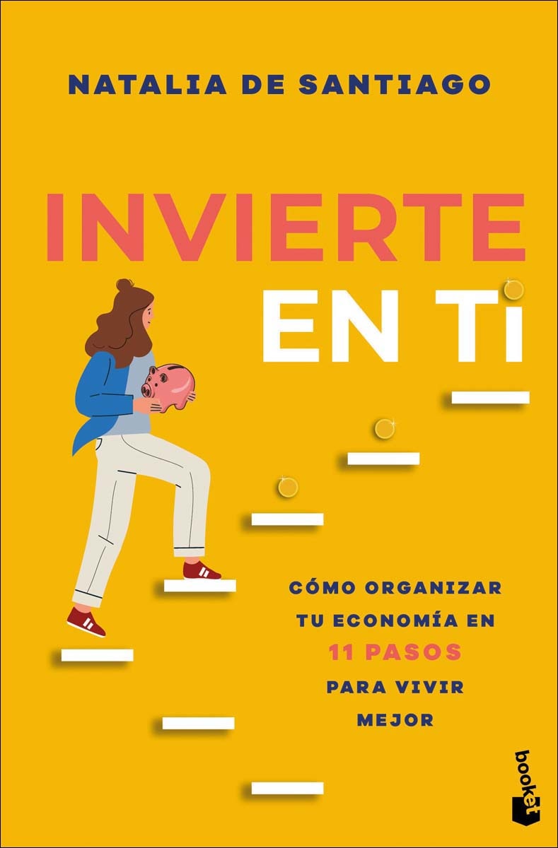 Imagem 0 de Invierte en ti: Cómo organizar tu economía en 11 pasos para vivir mejor (Bolso)
