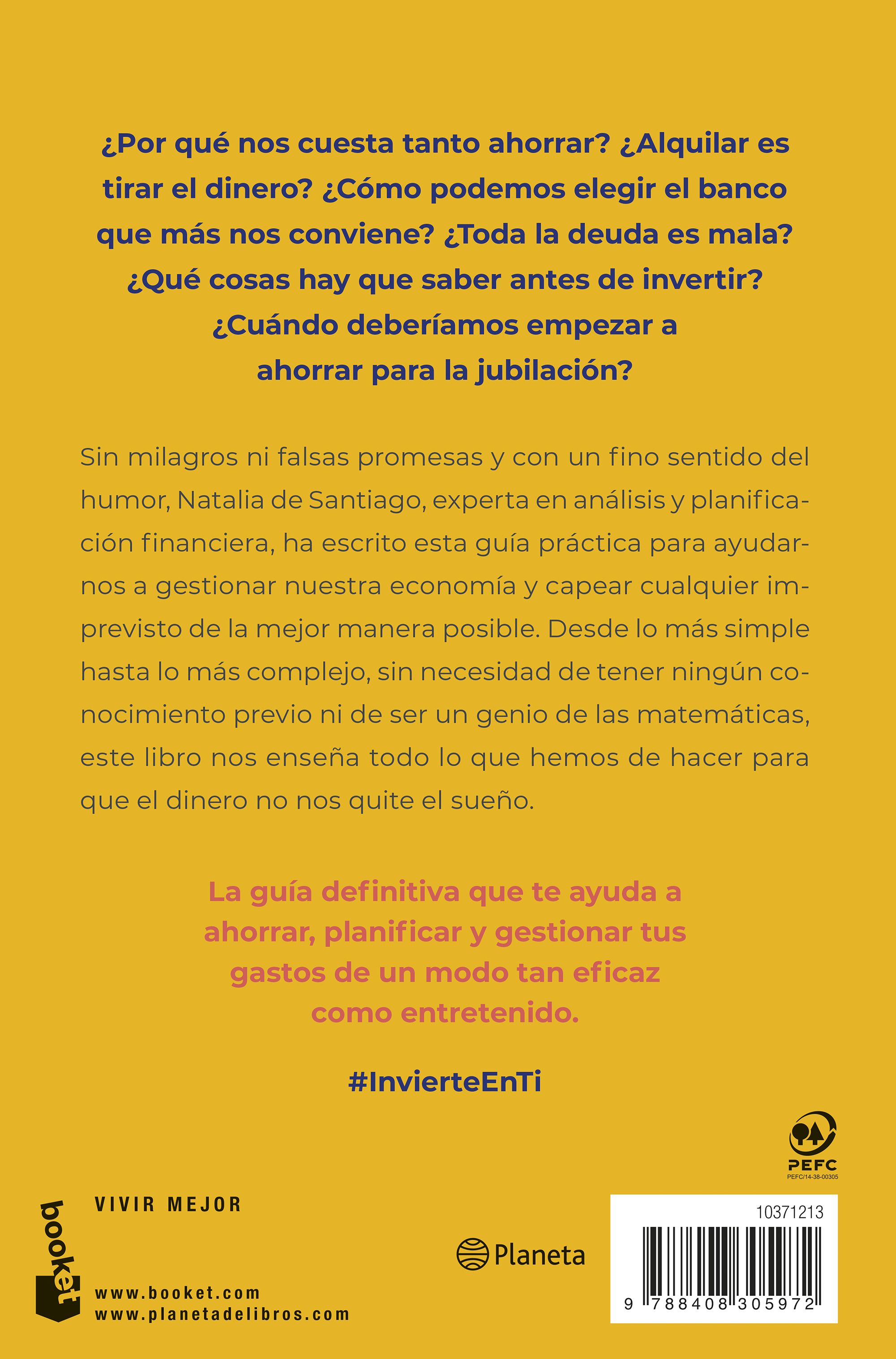Invierte en ti: Cómo organizar tu economía en 11 pasos para vivir mejor (Bolso) 2