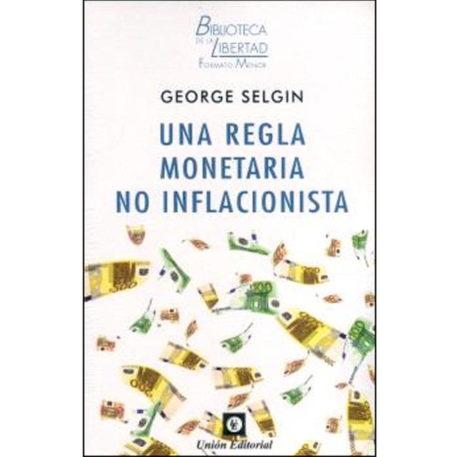 Una regla monetaria no inflacionista 1