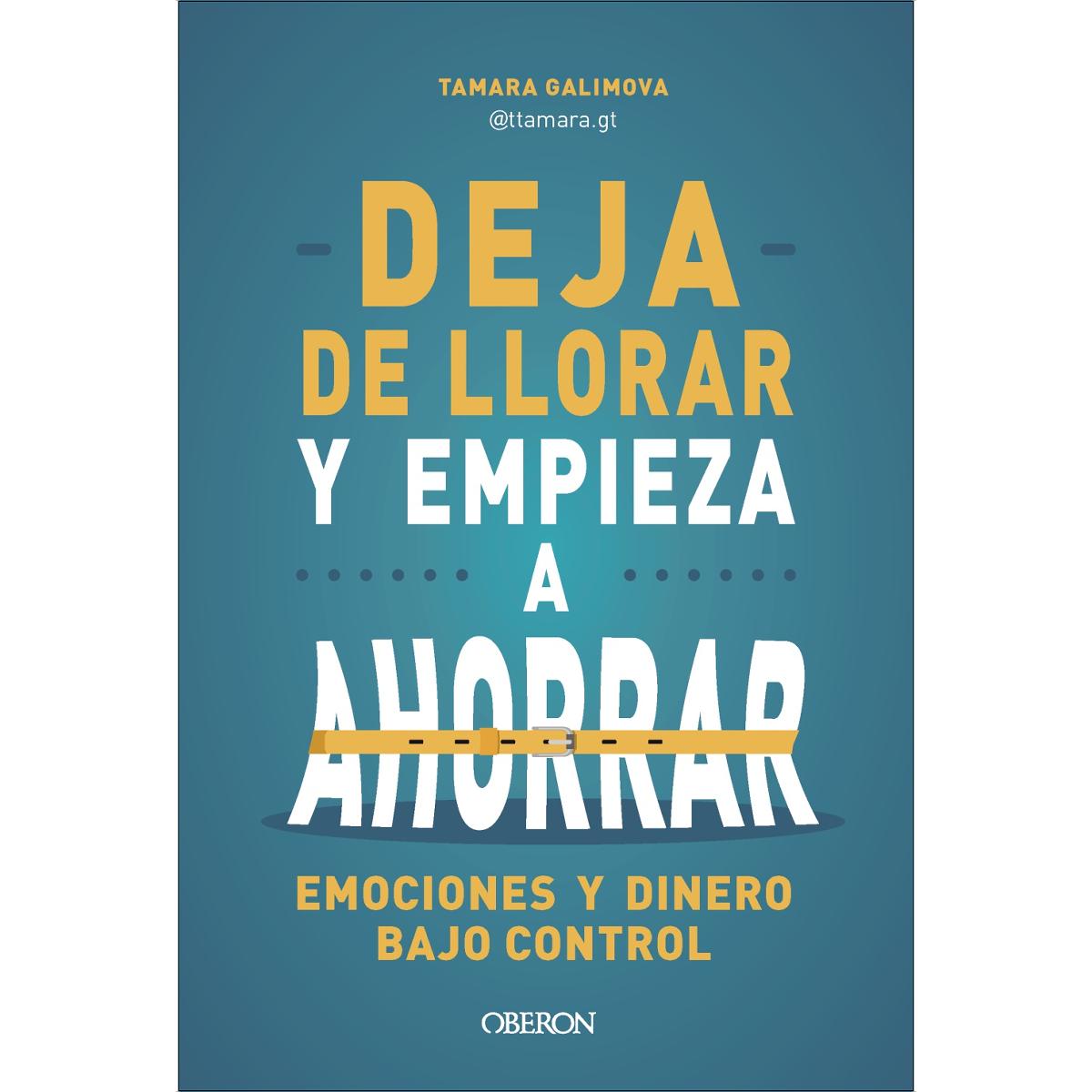 Imagem 0 de Deja de llorar y empieza a ahorrar: Emociones y dinero bajo control (Capa mole com abas)