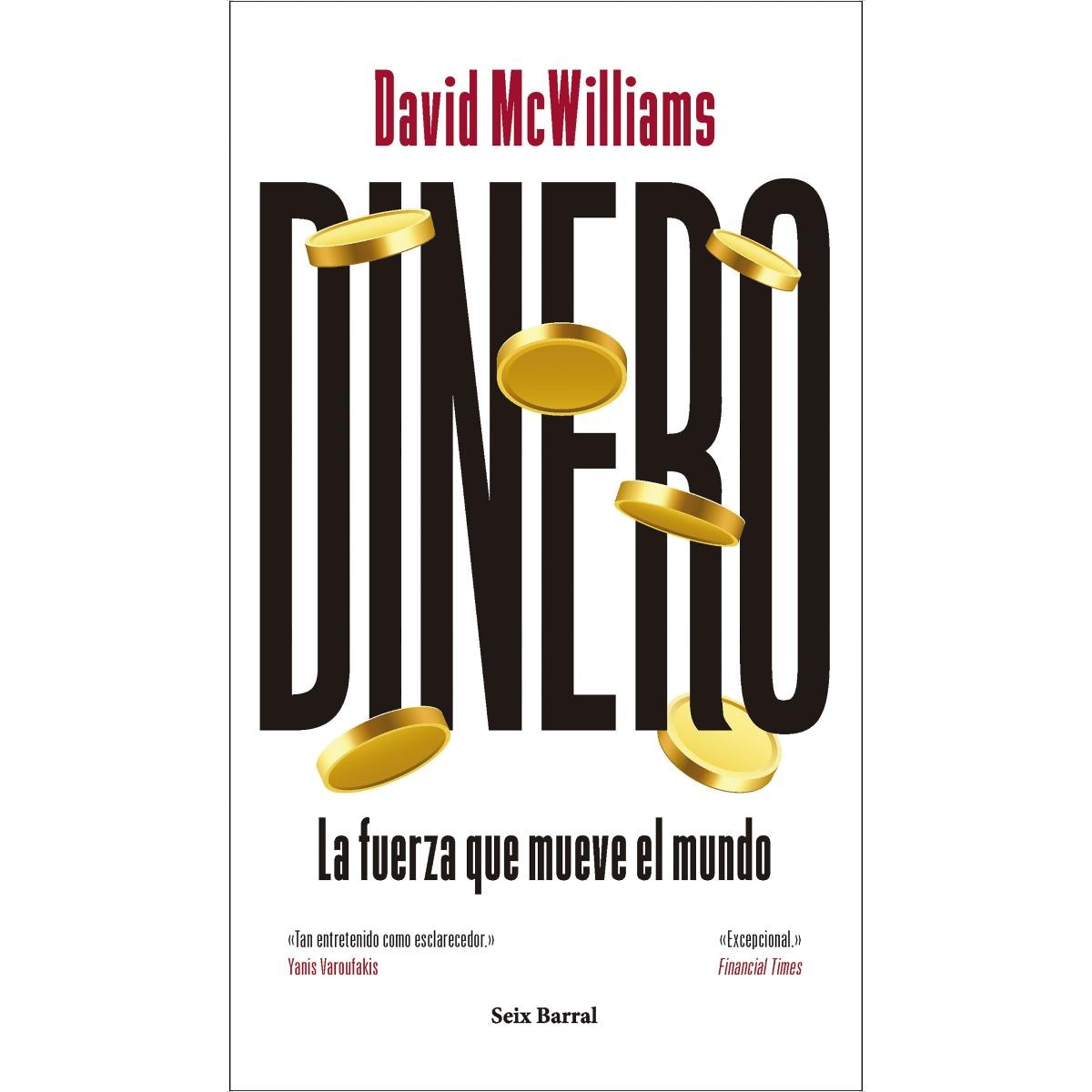 Imagem 0 de Dinero: La fuerza que mueve el mundo (Capa mole com abas)