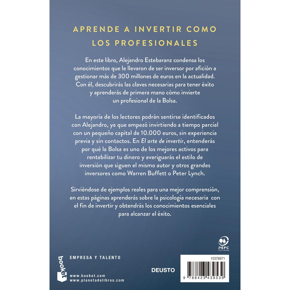 El arte de invertir: De 0 a 300: cómo pasé de invertir por afición a gestionar más de 300 millones de euros (Bolso) 2