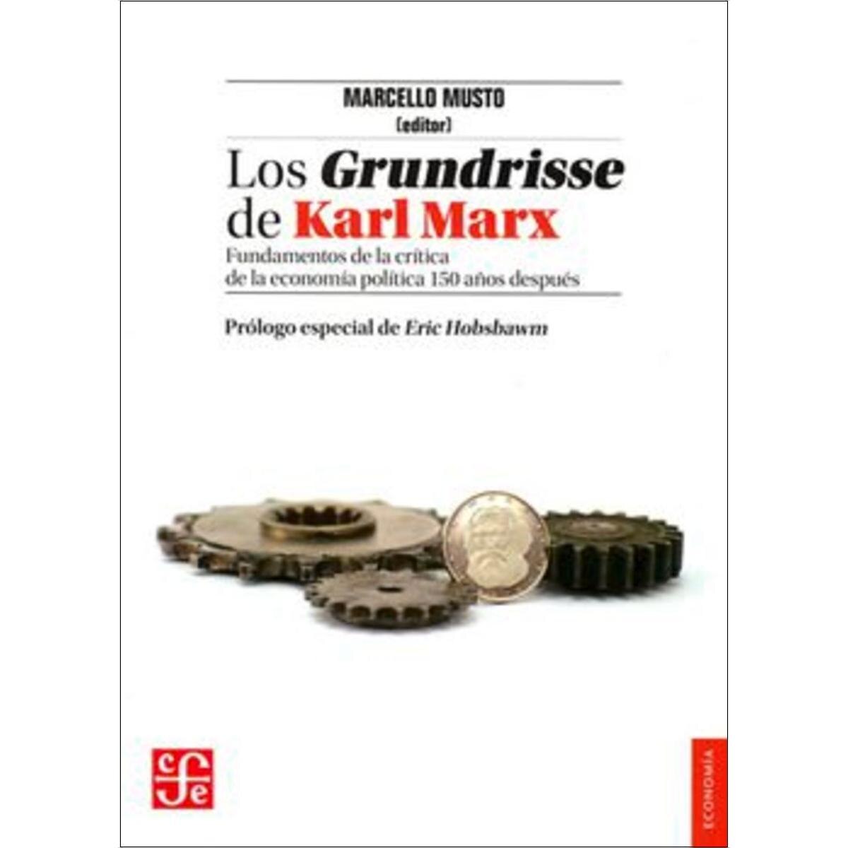 Los grundrisse de karl marx.Fundamentos de la cr 1