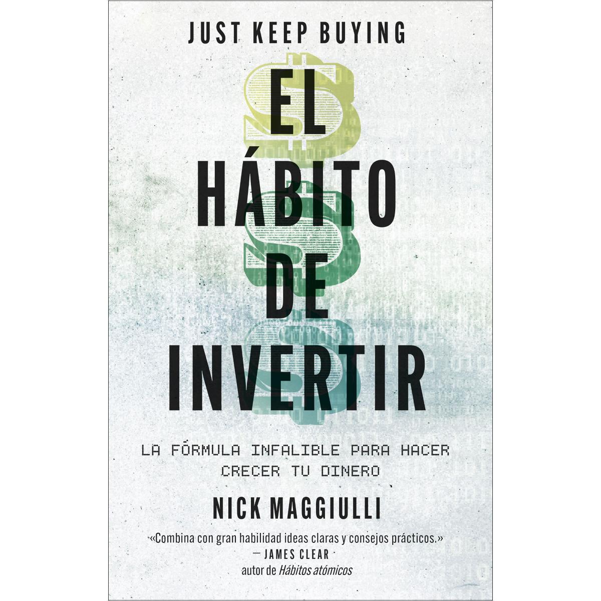 Imagem 0 de El hábito de invertir (Just Keep Buying): La fórmula infalible para ahorrar y ganar dinero (Capa mole com abas)