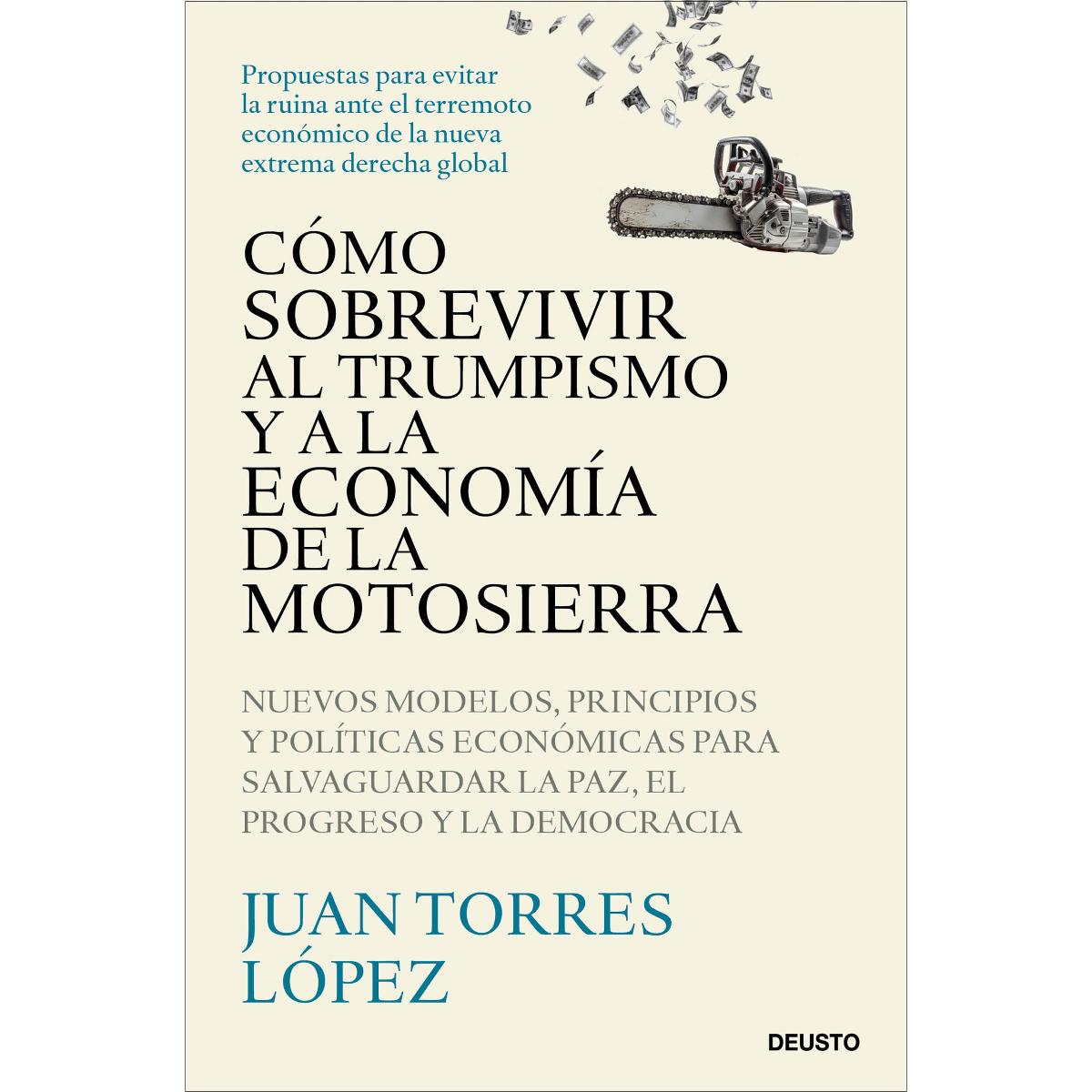 Imagem 0 de Cómo sobrevivir al trumpismo y a la economía de la motosierra: Nuevos modelos, principios y políticas económicas para salvaguard (Capa mole com abas)