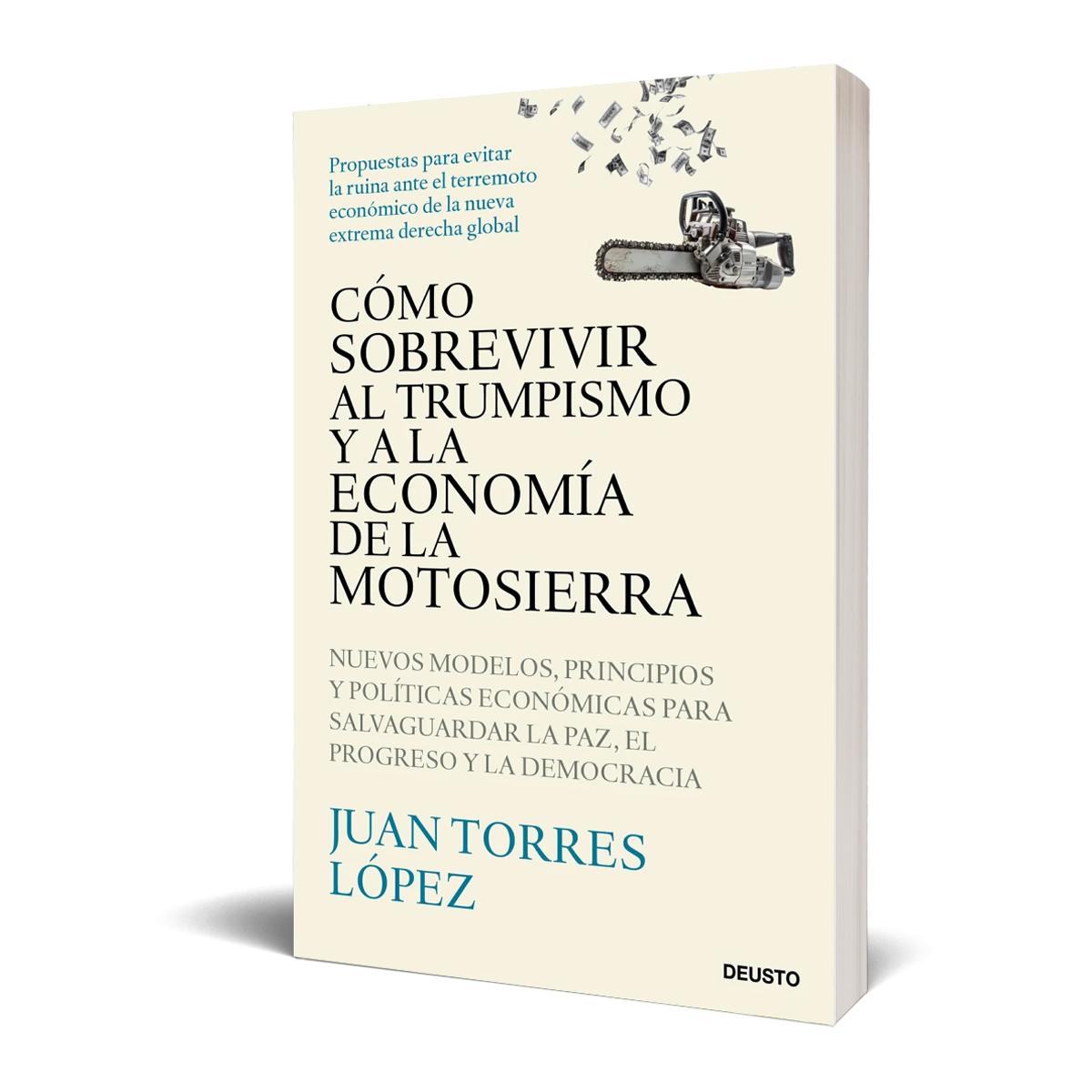 Cómo sobrevivir al trumpismo y a la economía de la motosierra: Nuevos modelos, principios y políticas económicas para salvaguard (Capa mole com abas) 2