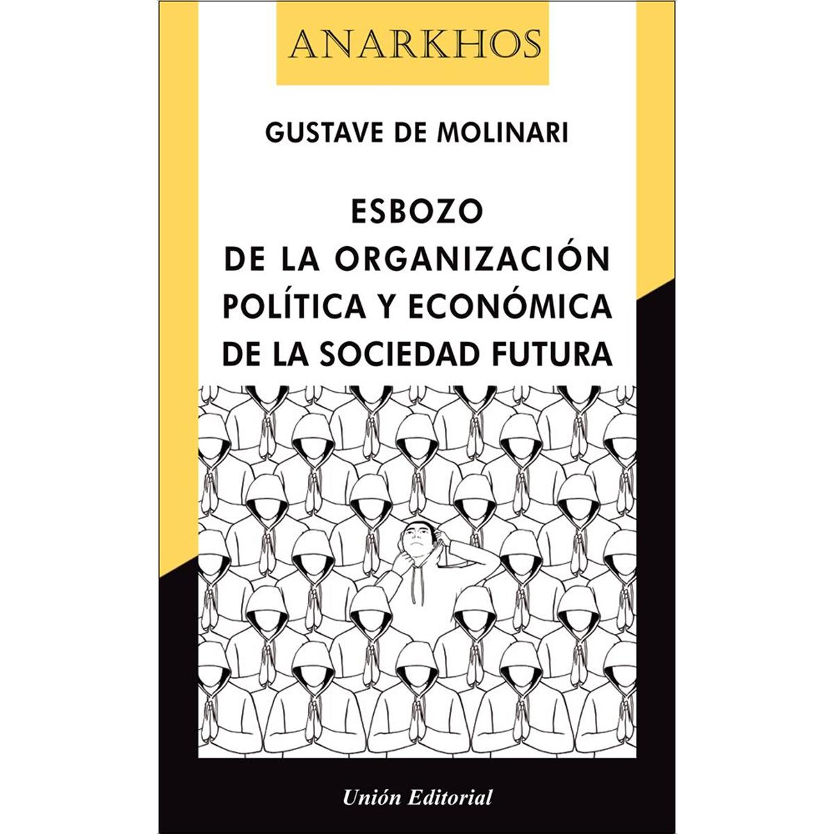 Esbozo de la organización política y económica de la sociedad futura (Capa mole) 1