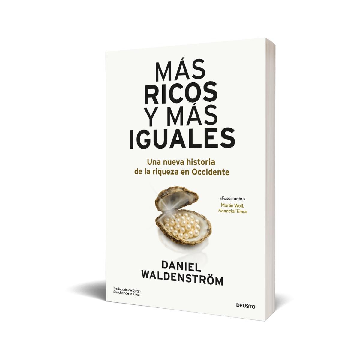 Más ricos y más iguales: Una nueva historia de la riqueza en Occidente (Capa mole com abas) 2