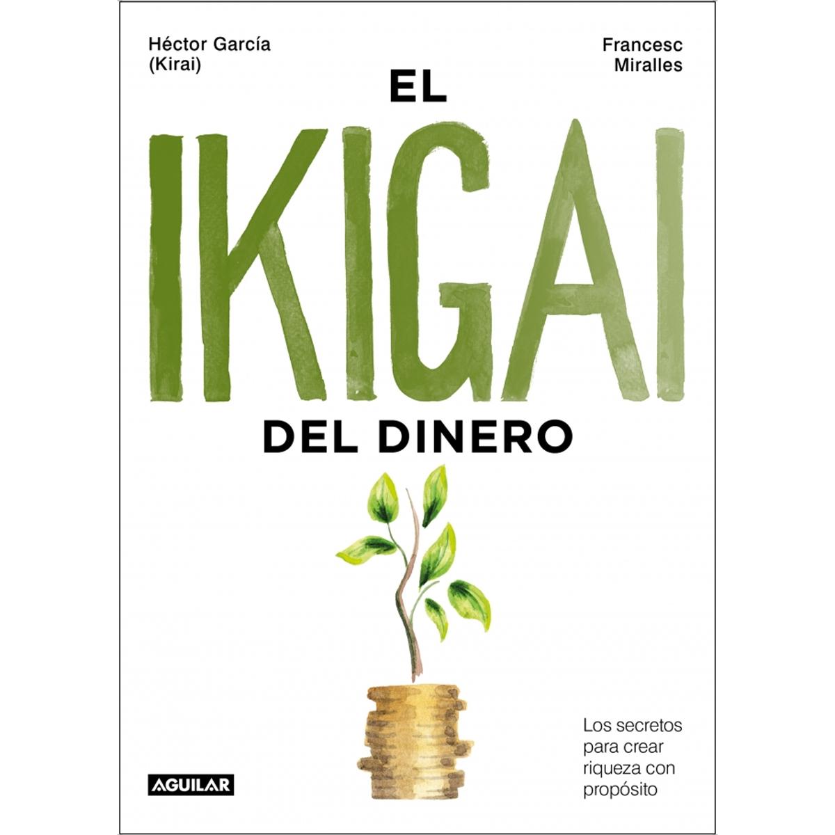 Imagem 0 de El ikigai del dinero: Los secretos para crear riqueza con propósito (Capa mole)
