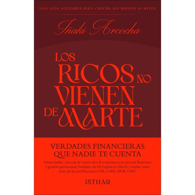 Imagem 0 de Los Ricos no vienen de Marte: Verdades financieras que nadie te cuenta (Capa mole com abas)