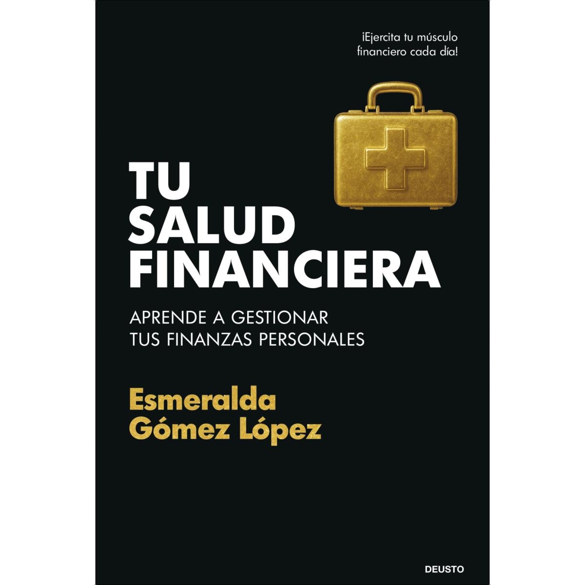 Tu salud financiera: Aprende a gestionar tus finanzas personales  (Tapa blanda con solapas) 2