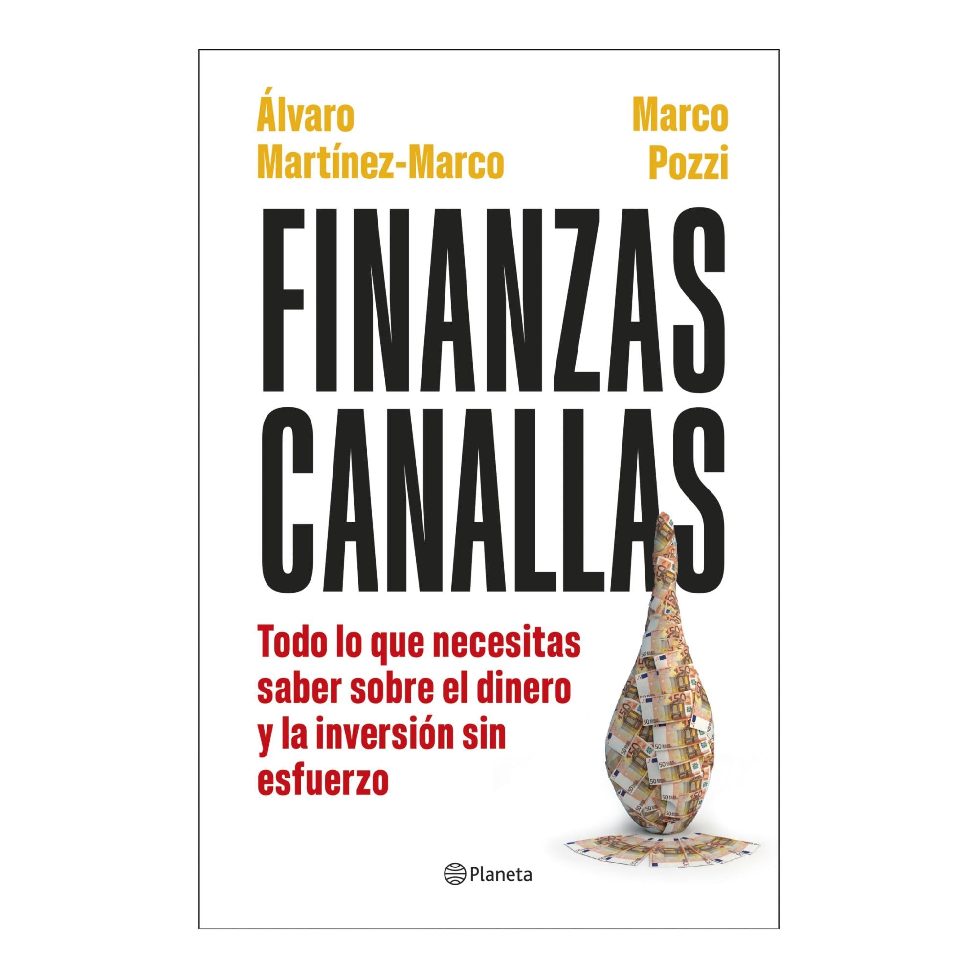 Imagem 0 de Finanzas canallas: Todo lo que necesitas saber sobre el dinero y la inversión sin esfuerzo (Capa mole com abas)
