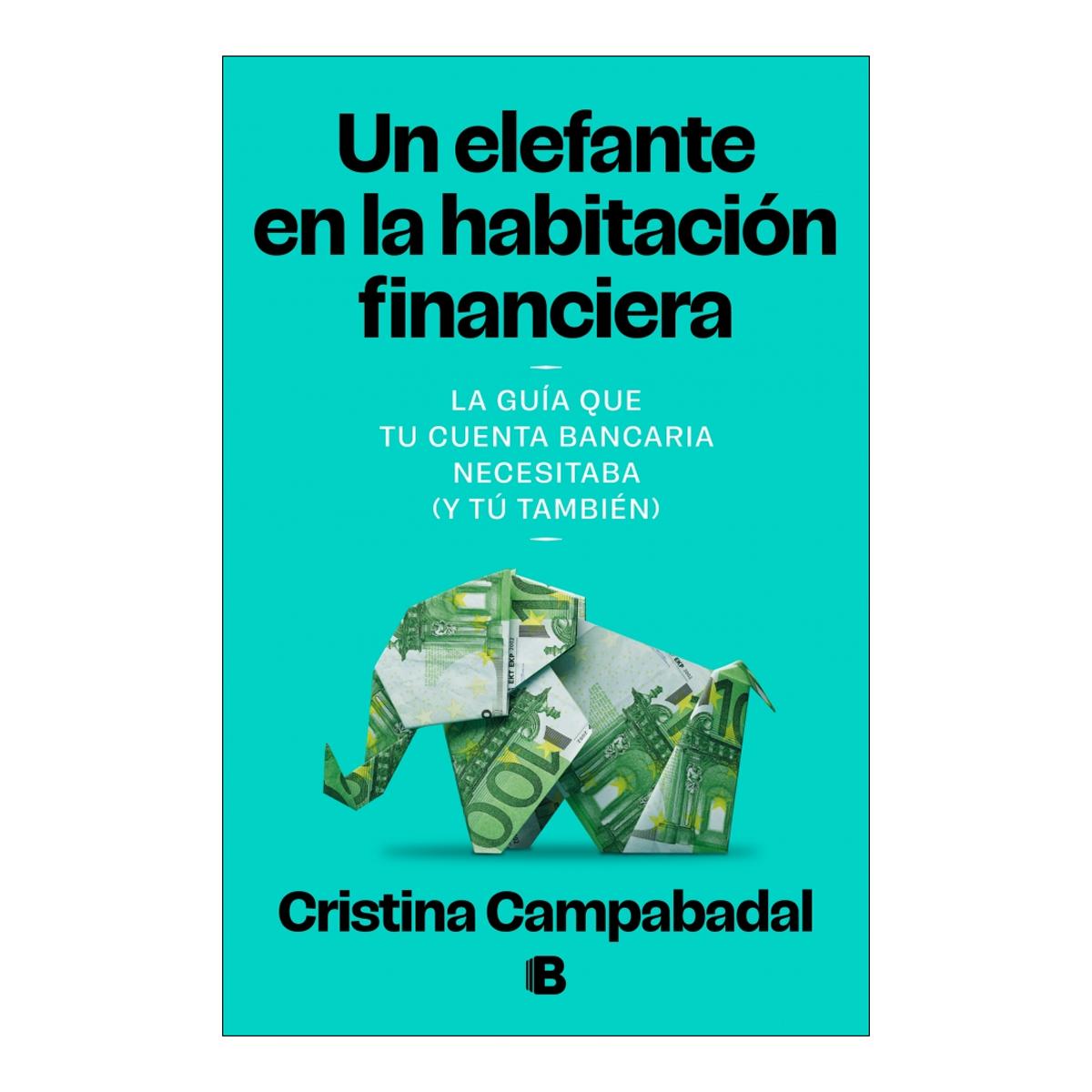 Imagem 0 de Un elefante en la habitación financiera: La guía que tu cuenta bancaria necesitaba (y tú también) (Capa mole)