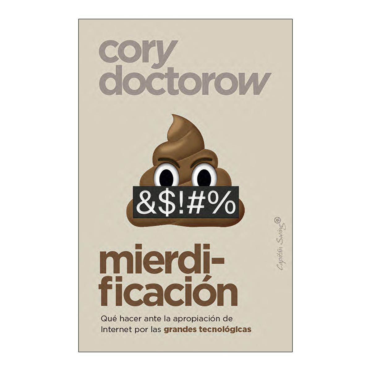 Imagem 0 de Mierdificación: Qué hacer ante la apropiación de Internet por las grandes te (Capa mole com abas)