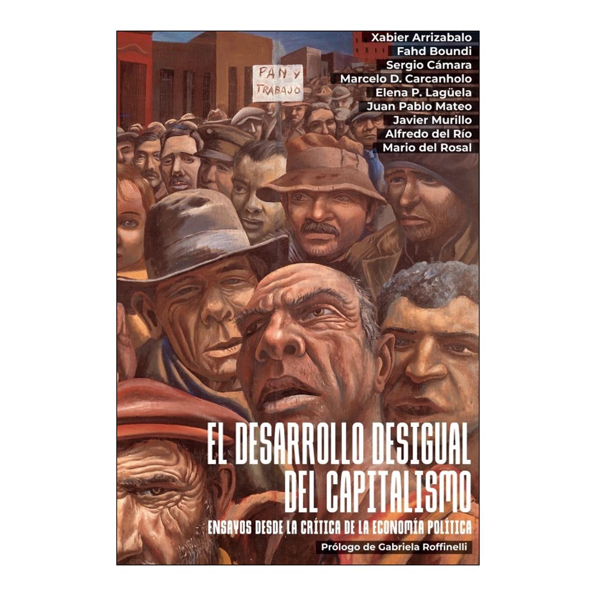 Imagem 0 de El desarrollo desigual del capitalismo: Ensayos desde la crítica de la economía política (Capa mole com abas)