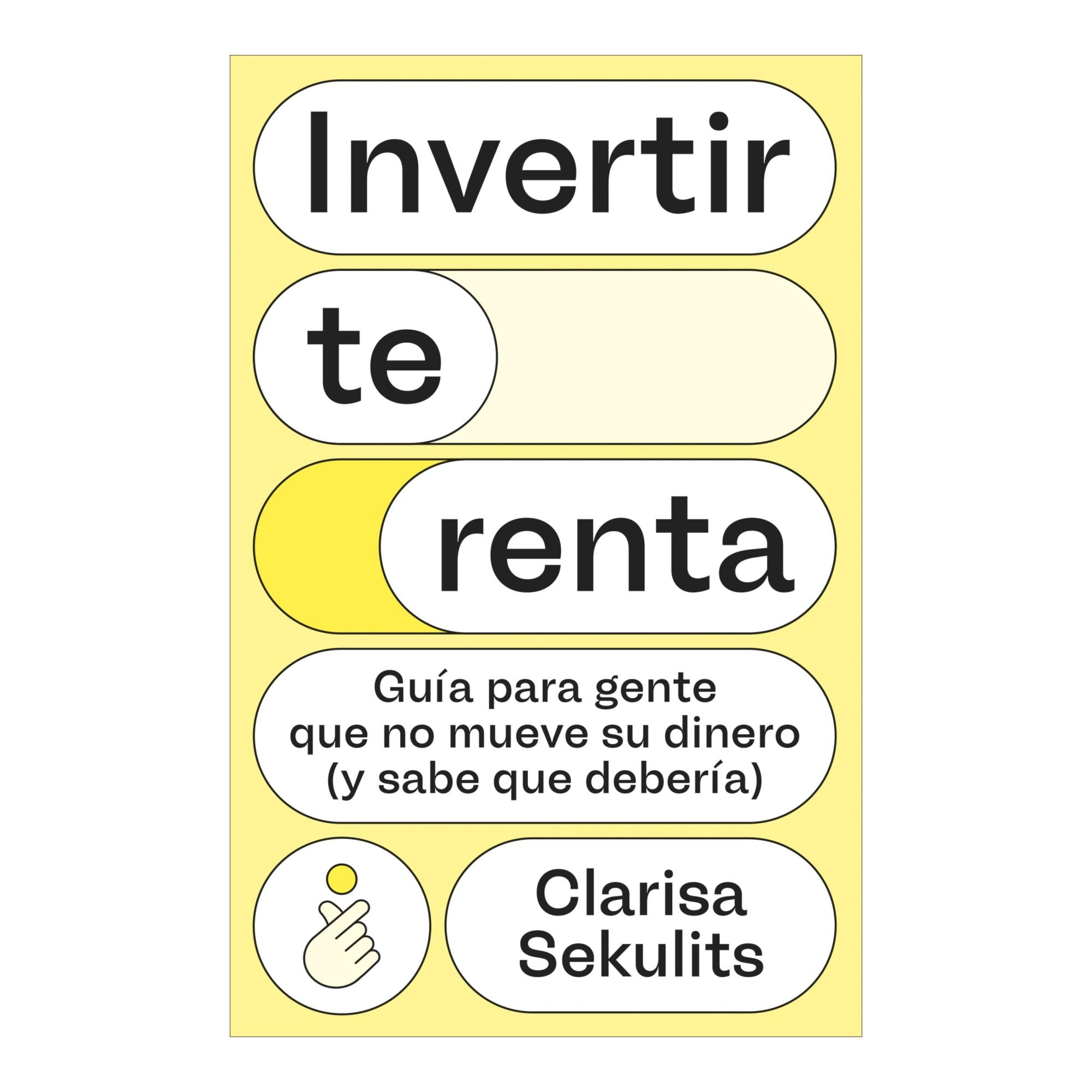 Imagem 0 de INVERTIR TE RENTA (Capa Mole com Aba)