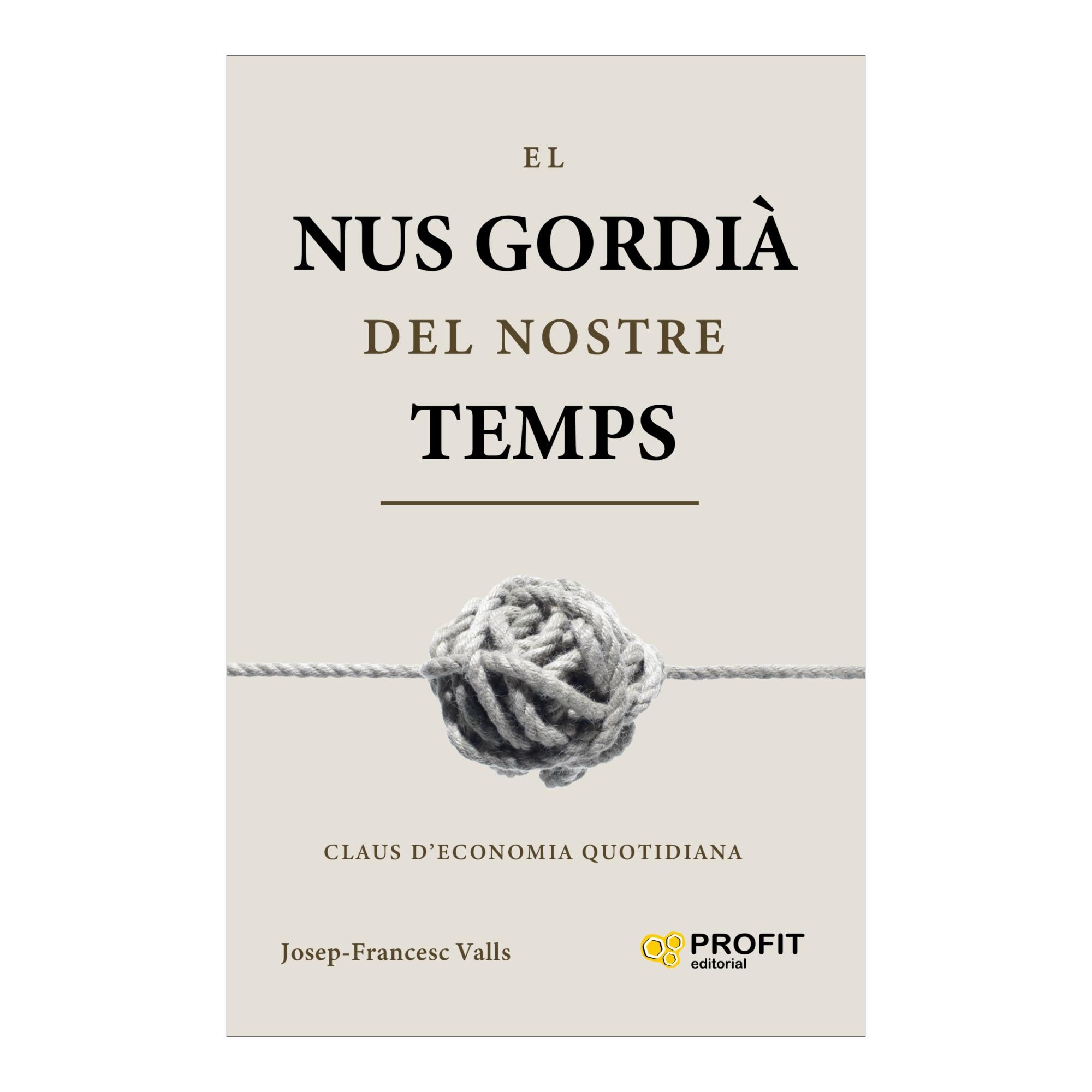Imagem 0 de EL NUS GORDIÀ DEL NOSTRE TEMPS (Capa Mole com Aba)