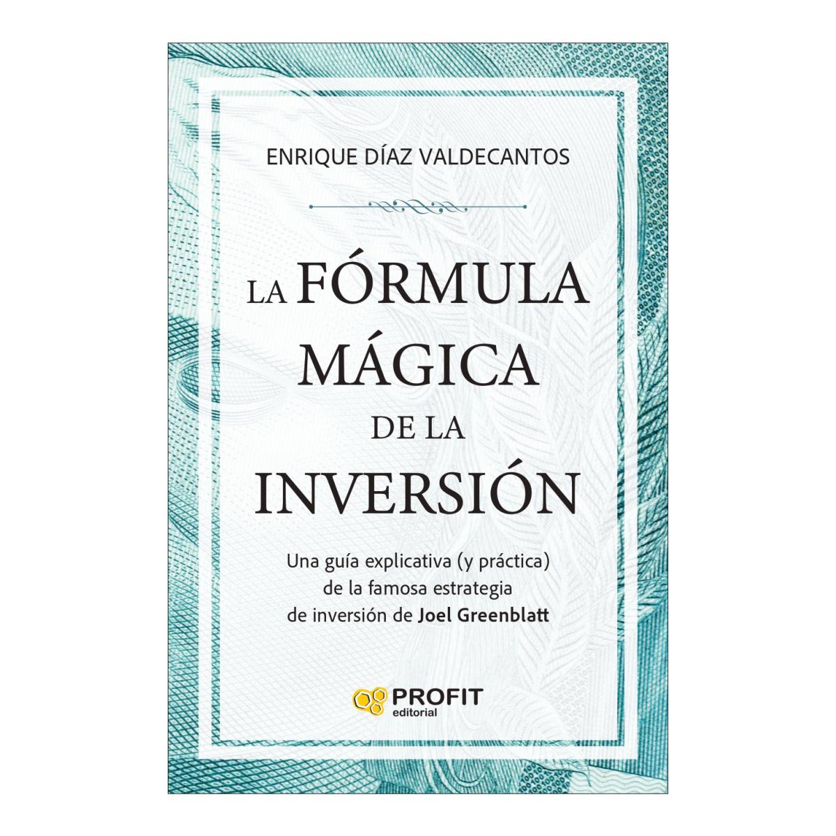 LA FÓRMULA MÁGICA DE LA INVERSIÓN