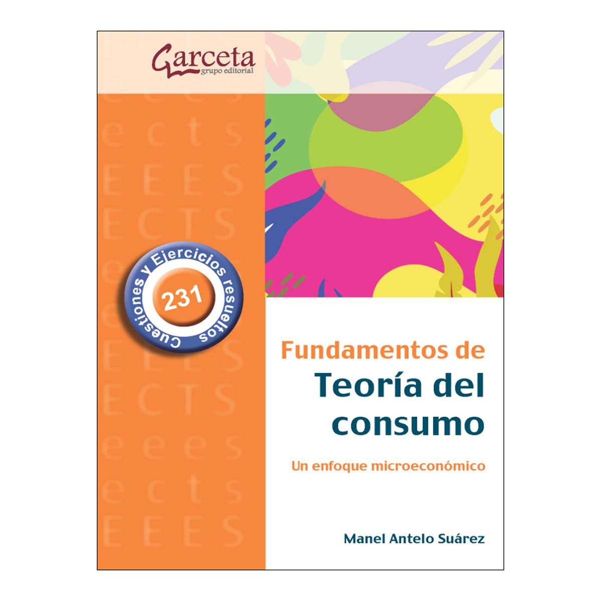 Imagen 0 de Fundamentos de la teoría del consumo (Tapa blanda)