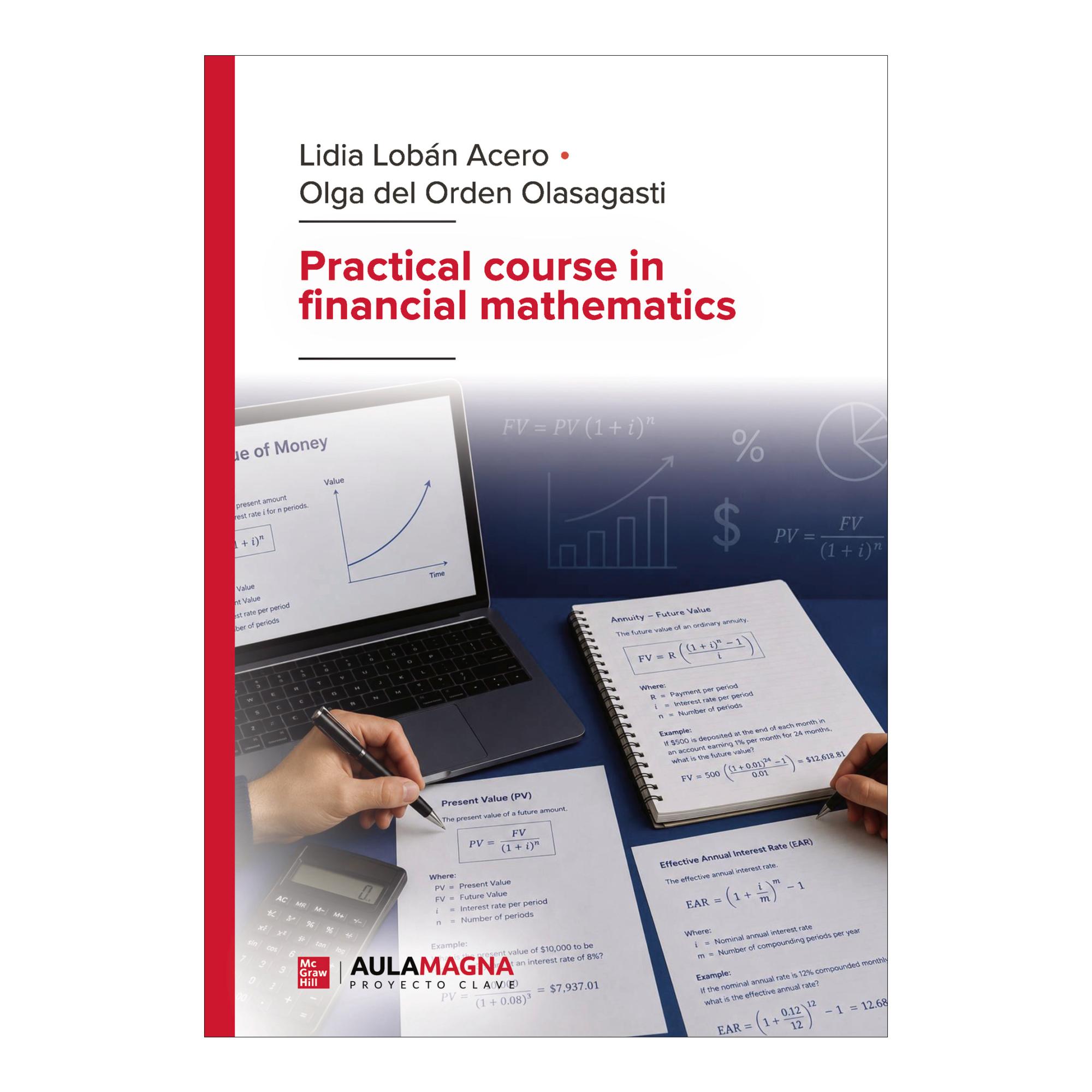 PRACTICAL COURSE IN FINANCIAL MATHEMATIC (Tapa blanda) 1
