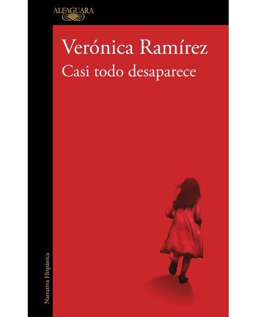 Imagen 0 de Casi todo desaparece (Tapa blanda)