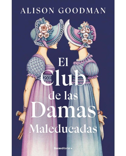 El Club de las Damas Maleducadas (Capa mole) 1