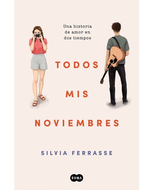Todos mis noviembres: Una historia de amor en dos tiempos (Capa mole) 1