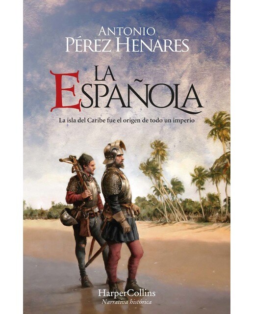 Imagem 0 de La Española: La isla del Caribe fue el origen de todo un imperio. (Bolso) (Capa mole)