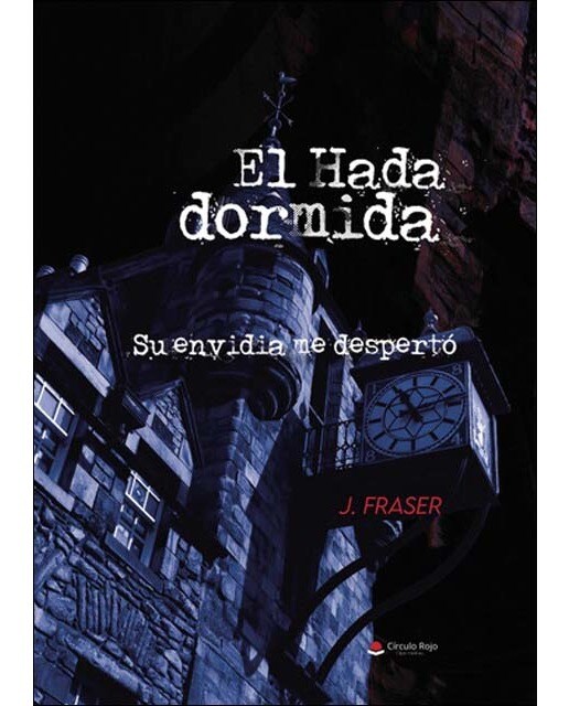 Imagen 0 de EL HADA DORMIDA -Su envidia me despertó: Su envidia me despertó