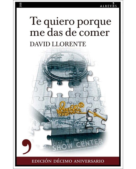 Te quiero porque me das de comer (Décimo aniversario) (Capa mole com abas) 1