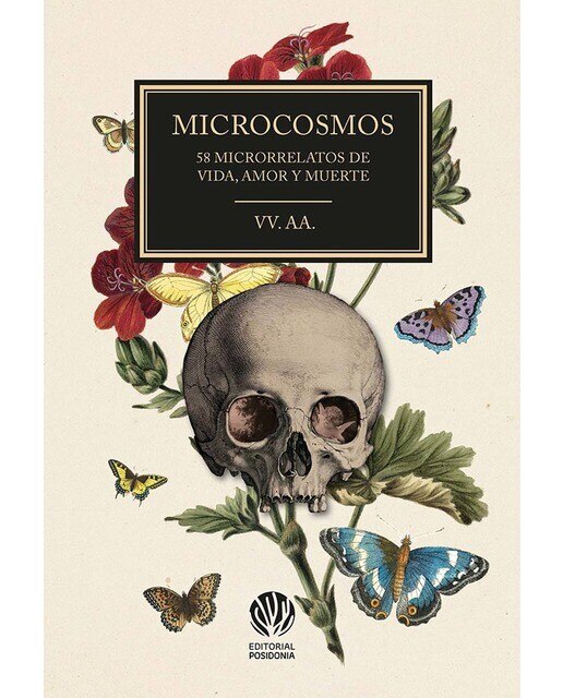 Imagen 0 de Microcosmos: 58 microrrelatos de vida, amor y muerte (Tapa blanda con solapas)